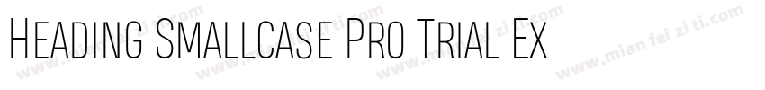 Heading Smallcase Pro Trial ExtraBo字体转换